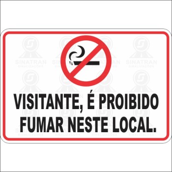 Visitante, É proibido fumar neste local. 
